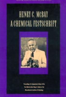 Henry C. McBay: A Chemical Festschrift 